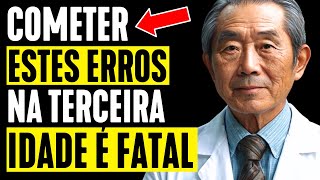 10 ERROS Fatais que VOCÊ NUNCA Deve Cometer na Terceira Idade [upl. by Hauge701]