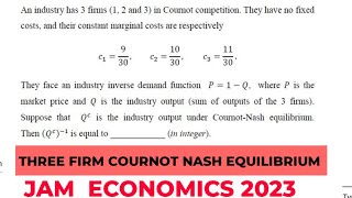 three firm cournot Nash equilibrium IIT JAM ECONOMICS 2023 Questions solved jameconomics [upl. by Suillenroc]