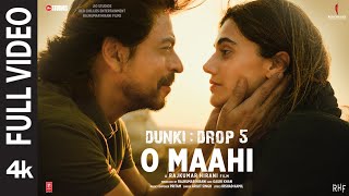 Dunki O Maahi Full Video  Shah Rukh Khan  Taapsee Pannu  Pritam  Arijit Singh  Irshad Kamil [upl. by Jillene]