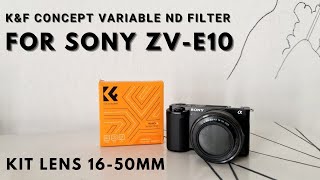 KampF Concept Variable ND Filter for Sony ZVE10 Kit lens 1650mm [upl. by Htebazle]