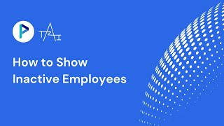 How to Show Inactive Employees [upl. by Nylhsoj]