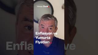 Enflasyon ve Yumurta Fiyatları  Yılmaz Özdil [upl. by Lenee]