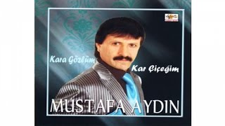 Mustafa Aydın  Ağla Gözüm [upl. by Bina239]