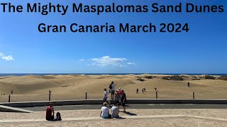 Gran Canaria Holiday March 2024  Maspalomas Sand Dunes [upl. by Corabelle244]