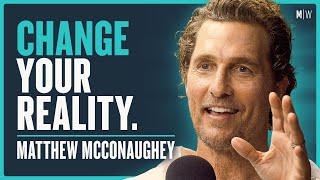 The Hidden Art Of Reinventing Yourself  Matthew McConaughey 4K [upl. by Ariuqahs136]