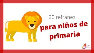 20 refranes para niños de primaria 👩🏽‍🏫 [upl. by Weider]