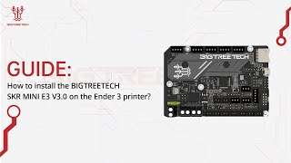 Guide SKR MINI E3 V30How to install the BIGTREETECH SKR MINI E3 V30 on the Ender 3 printer [upl. by Albright401]