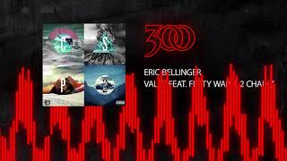 Eric Bellinger  Valet ft Fetty Wap amp 2 Chainz  300 Ent Official Audio [upl. by Winchell]