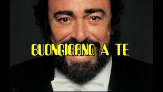 Karaoke  Buongiorno a te  Luciano Pavarotti [upl. by Prussian]