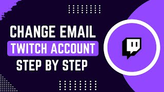 Twitch How To Change Email [upl. by Rawlinson]