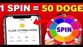 1 Spin  50 DogeCoin Play Games to Earn Free DogeCoin Every 60Minutes without investing [upl. by Joane]