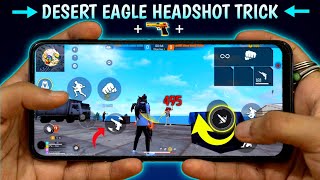 Desert Eagle One Tap Headshot Trick  Handcam  New Headshot Setting Free Fire quot [upl. by Brawner314]