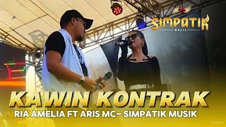 KAWIN KONTRAK  RIA AMELIA FT ARIS  LIVE GOR SIDOARJO SIMPATIK MUSIK [upl. by Salvucci350]