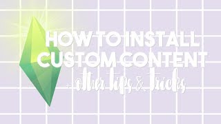 The Sims 3  How to Install Custom Content  Other Tips amp Tricks [upl. by Niassuh]