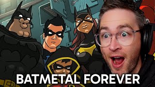 BATMETAL FOREVER Reaction  THIS IS FILTH I loved it [upl. by Youngman456]