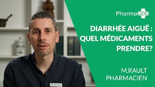 Diarrhée aiguë  quels médicaments prendre [upl. by Atiras132]