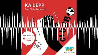 Folge 252 JustWahns Sondertrikot  Ka Depp  Der ClubPodcast [upl. by Eniad651]