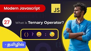 27  Learn Javascript Ternary Operator in Tamil [upl. by Lyret411]