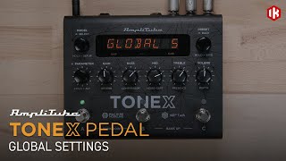 TONEX Pedal  Preset and Global Setup [upl. by Ayarahs847]