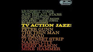 TV Action Jazz  Mundell Lowe And His All Stars 1959 [upl. by Centeno]