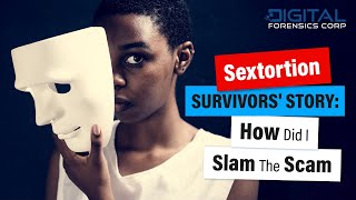 Sextortion Survivors Story How Did I Slam The Scam [upl. by Merle]