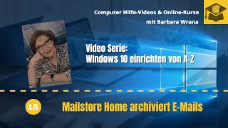 Mailstore Home archiviert EMails [upl. by Ahsemaj480]