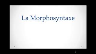 La Morphosyntaxe [upl. by Garey]