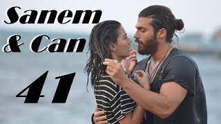 Erkenci Kus  Can amp Sanem 41 [upl. by Inalaek]