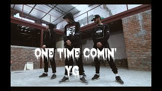 YG  One Time Comin  Himanshu Dulani Dance Choreography [upl. by Theurich353]