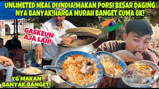 UNLIMETED MEAL INDIAMAKAN PORSI JUMBO HARGA MURAH BANGET CUMA 8K UDAH DAPET DAGING SEPIRING BESAR [upl. by Cohleen534]