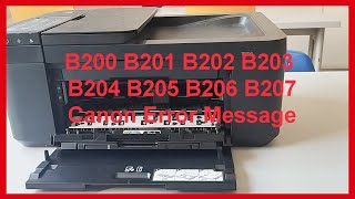 Canon Printer error B200 B201 B202 B203 B204 B205 B206 B207 [upl. by Yelekalb]