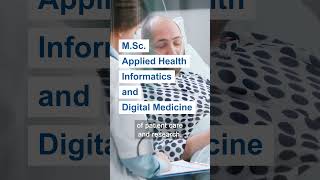 MSc Applied Health Informatics – Become an Architect of Digital Medicine [upl. by Ythomit]