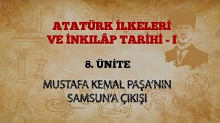 Atatürk İlkeleri ve İnkılap TarihiI quot8 Ünitequot [upl. by Nezam]