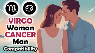 Virgo Woman and Cancer Man Compatibility [upl. by Nirda]