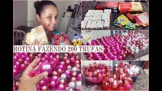 ROTINA FAZENDO A MAIOR ENCOMENDA DE 200 TRUFAS TRABALHE EM CASA ðŸ’² [upl. by Hcaz969]