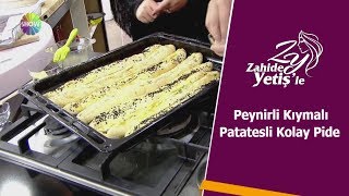 Peynirli Kıymalı Patatesli Kolay Pide Tarifi [upl. by Amaty]