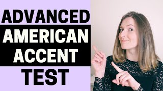 AMERICAN ACCENT TEST YOUR EARS  AMERICAN ENGLISH PRONUNCIATION  ADVANCED ENGLISH LESSON [upl. by Nnitsuj]