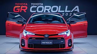 Toyota GR Corolla 2025 Is it the Ultimate Hot Hatch [upl. by Abla]