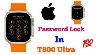 T800 Ultra Smartwatch Mai Lock Kaise Lagaye  Password Lock In T800 Ultra t800ultra passwordlock [upl. by Nylevol]