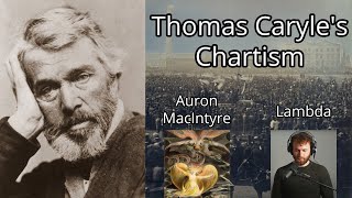 Auron MacIntyre – Chartism by Thomas Carlyle [upl. by Stiegler]