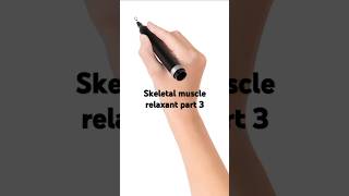 Skeletal muscle relaxant part3classification education medicalexam shortsviral [upl. by Merriott]