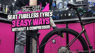 3 Ways to Seat Tubeless Tyres – NO COMPRESSOR NEEDED [upl. by Beitch410]