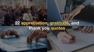 Top 22 Appreciation Gratitude and Thank You Quotes Inspirational Daily Quotes [upl. by Nosiaj241]