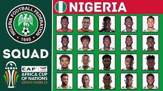 NIGERIA Official Squad AFCON 2023  African Cup Of Nations 2023  FootWorld [upl. by Cutlerr732]