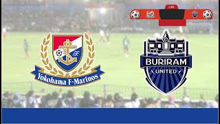 yokohama f marinos vs buriram united  LIVE SCORE [upl. by Nailil559]