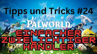 Palworld Zwielichtiger Händler l Tipps und Tricks 24 [upl. by Eiznikam]