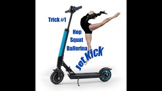 The Jetson Beam Electric Scooter  Trick 1 Hop Squat Ballerina Jet Kick [upl. by Idden]