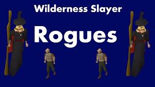 Wilderness Slayer  Rogues [upl. by Adneram397]