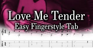 Love Me Tender  EASY Fingerstyle Guitar Tab [upl. by Gomar]