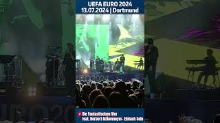 Die Fantastischen Vier  Einfach Sein  Live  UEFA EURO 2024 Concert in Dortmund  13072024 [upl. by Arracahs]